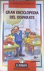 Gran enciclopedia del disparate | 174386 | Rodríguez Plasencia, J. L.