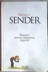 Requiem por un campesino español | 184322 | Sender, Ramón J.