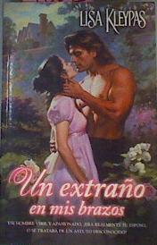 Un Extraño En Mis Brazos | 9802 | Kleypas Lisa