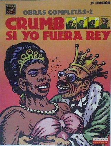 Si yo fuera Rey Crumb Obras Completas 2 | 124732 | Crumb, Robert