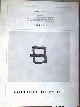 Eduardo Chillida: Opus P. III catálogo completo de la obra gráfica 1986 - 1996 = catalogue raisonné | 183960 | Chillida, Eduardo