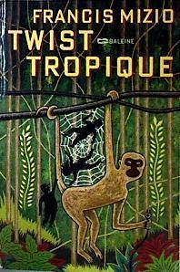 Twist Tropique | 143766 | Francis Mizio