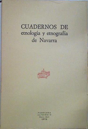 Cuadernos de etnología y etnografía de Navarra Nº 19 | 128583 | V.A.