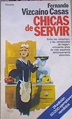 Chicas De Servir | 28904 | Vizcaino Casas, Fern