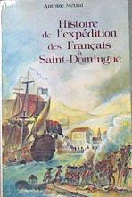 EXPEDITION DES FRANEAIS À SAINT-DOMINGUE SOUS LE CONSULAT | 181961 | Métral, Antoine; Louverture, Isaac