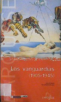 Las vanguardias, 1905-1945 | 146120 | Bernard, Edina