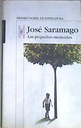 Las pequeñas memorias | 169965 | Saramago, José