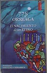 778 Orreaga : el nacimiento de un Reino | 167228 | Ametzaga Iribarren, Arantzazu