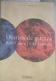 Diarios de guerra | 179726 | Taibo, Paco Ignacio/Dieterich S., Heinz/Álvarez Tabío, Pedro