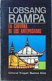 La Caverna De Los Antepasados | 49890 | Rampa Lobsang