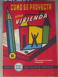 Cómo se proyecta una vivienda | 170437 | Federico Ulsamer Puiggari