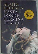 Hasta Donde Termina El Mar | 175757 | Alaitz Leceaga