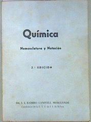 Química Nomenclatura y notación | 171108 | Canivell Morcuende (Dr.), I. I. Ramiro