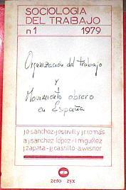 Sociología del trabajo Nº 1 Organización y movimiento obrero en España | 172058 | VV AA