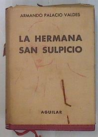 La Hermana San Sulpicio | 51791 | Palacio Valdes, Armando
