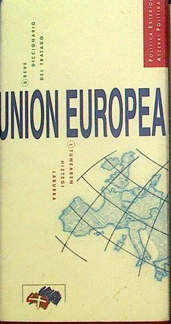 Breve diccionario del Tratado de Unión Europea | 118084 | Remiro Brotons, Antonio