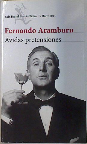 Avidas pretensiones | 131031 | Fernando Aramburu