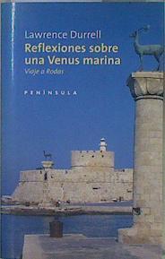 Reflexiones sobre una venus marina: viaje a Rodas | 150535 | Durrel, Lawrence