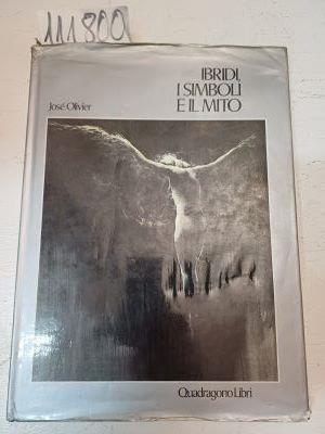 Ibridi i simboli e il mito | 111800 | Olivier, José