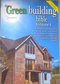 The Green Building Bible. Volume 1 | 179605 | Varios