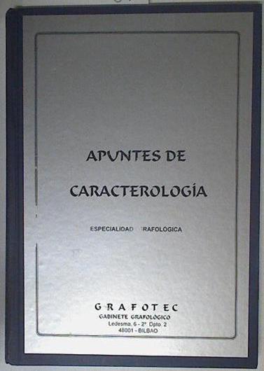 Apuntes de Caracterología Especialidad Grafológica | 122710 | Grafotec