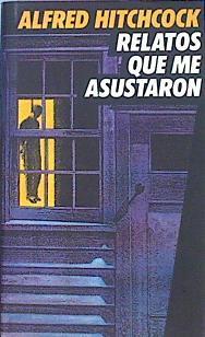 Relatos Que Me Asustaron | 3357 | Hitchcock Alfred