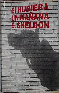 Si Hubiera Un Mañana | 1242 | Sheldon Sidney