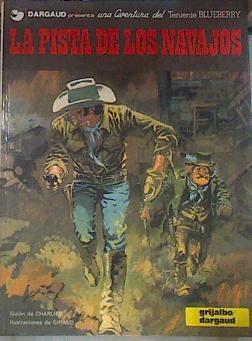 La pista de los navajos | 176871 | Moebius/Charlier, Jean-Michel