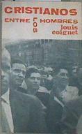 Cristianos entre los hombres | 177019 | Louis Coignet