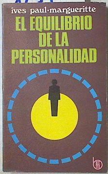El equilibrio de la personalidad | 125700 | Paul-Margueritte, Ives