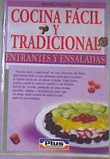 Cocina fácil y tradicional. Entrantes y ensaladas | 177745 | Molina, Anabel