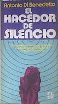 El Hacedor de silencio | 104878 | Di Benedetto, Antonio