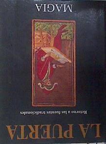 La Puerta. Magia. Retorno a las Fuentes Tradicionales | 171731 | VV.AA