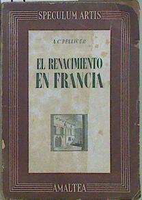 El Renacimiento en Francia | 147631 | Pellicer, Ac