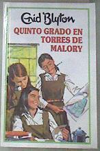 Quinto grado en Torres de Malory | 177444 | Blyton, Enid