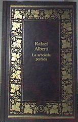 La arboleda perdida | 176761 | Rafael  Alberti
