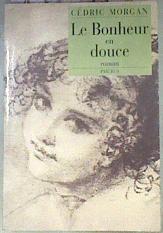 Le bonheur en douce | 171894 | Morgan, Cédric