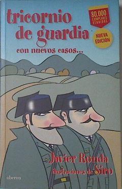 Tricornio de guardia con nuevos casos | 121929 | Ronda Iglesias, Javier/Ilustraciones, Siro