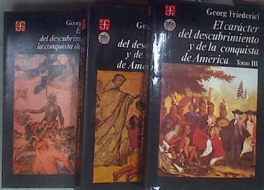 El Caracter del Descubrimiento y de La Conquista de America: Introduccion a la Historia de La Coloni | 181758 | Georg Friederici