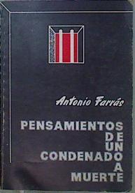 Pensamientos De Un Condenado A Muerte | 60202 | Farrás Antonio