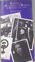 Resistencia y movimiento de mujeres en España 1936-1976 | 172492 | Di Febo, Giuliana