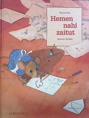 Hemen nahi zaitut | 137711 | Petz, Moritz/Quentin Gréban ( Ilustrador )