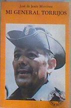 Mi general Torrijos | 182916 | Martínez, José de Jesús