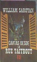 Cartas Desde La Rue Taitbout o No vayas, pero si tienes que ir saluda a todo el mundo | 16549 | Saroyan William
