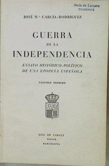 Guerra De La Independencia - Vol. I | 58740 | García-Rodríguez José Mª