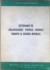 Diccionario de Organizaciones Politicas Juveniles durante la Segunda República | 181416 | Casterás Archidona, Ramón