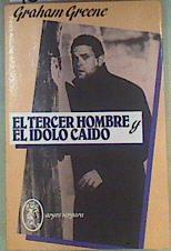 El Tercer Hombre, y El Idolo Caido | 160339 | Greene, Graham