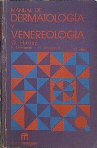 Manual de dermatología y venereología 2ª edición | 139951 | Huriez, Cl./F Desmons, H Bergoend