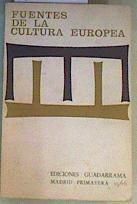 Fuentes de la cultura europea | 162936 | Ernest Simon/Lukas Vischer/Robert Jungk/Ludolf Baas/Arnold Toynbee -/Panayotis Kanellopoulos/Louis Armand/Sven Stolpe/Paul Rijkes/Romano Guardini/Marc Chagal