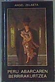 Peru Abarkaren berrirakurtzea ( Abarcaren ) | 162779 | Celayeta Zelaieta, Angel